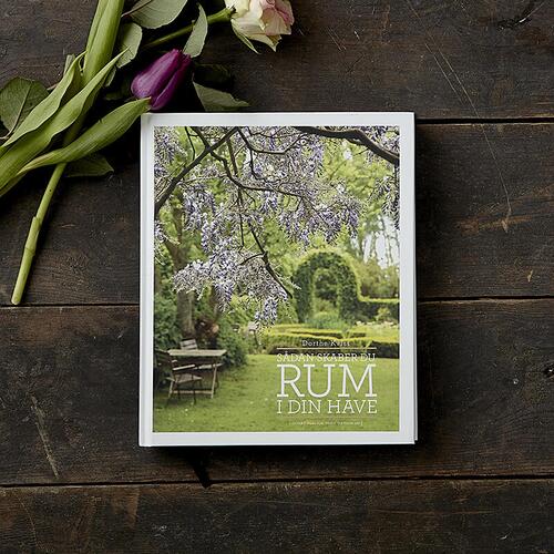 SÅDAN SKABER DU RUM I DIN HAVE - 2. udgave